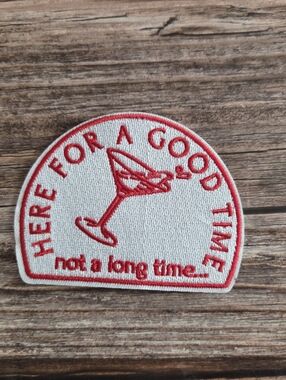 Here For A Good Time Not A Long Time Retro Cocktail Club Iron On Patch